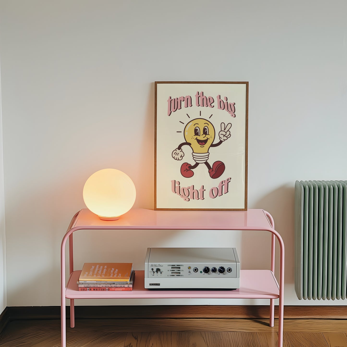 Turn the Big Light Off Print Poster