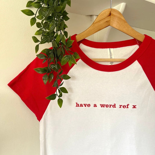 Have a word ref x Custom Football Embroidered Baby Tee
