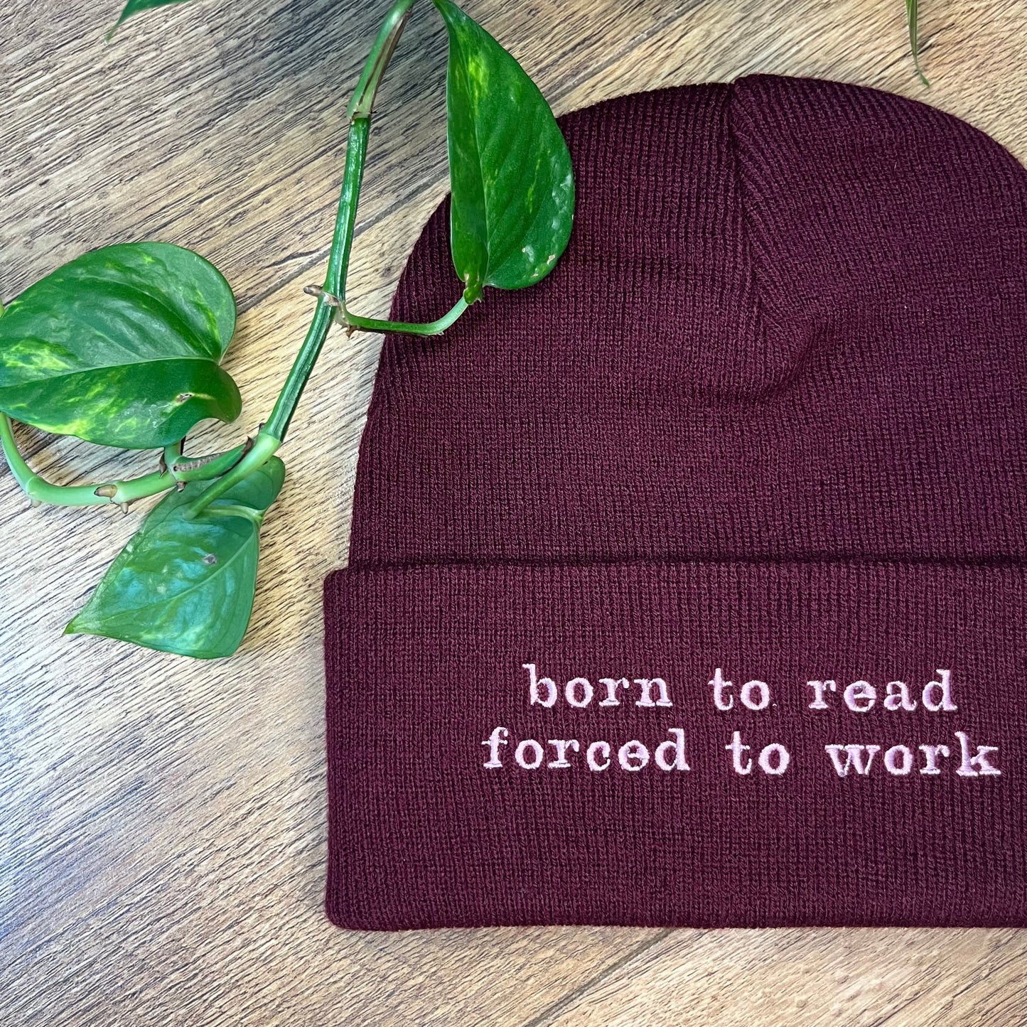 Born to read, forced to work Embroidered Knitted Hat Beanie
