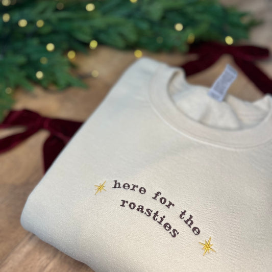 Here for the Roasties Custom Embroidered Christmas Jumper